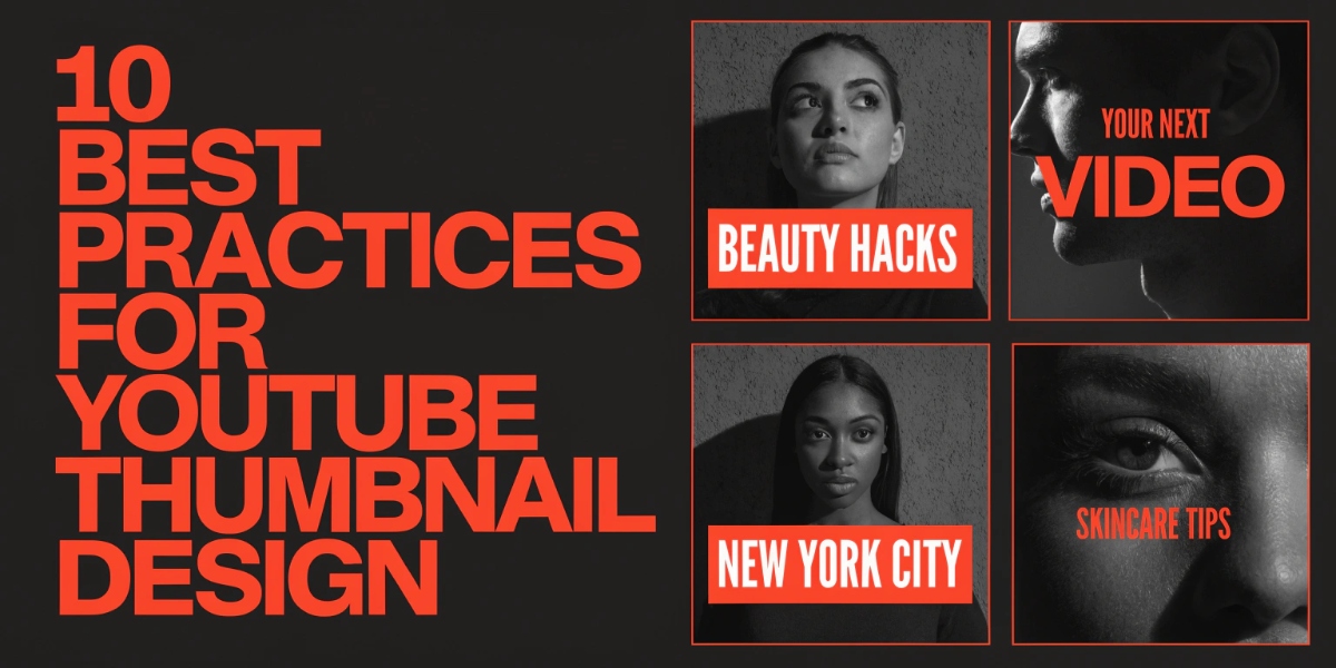 10 Best Practices for YouTube Thumbnail Design